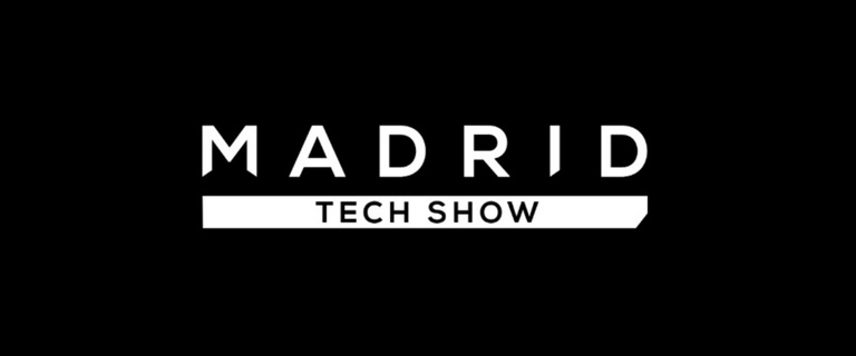 MADRID TECH SHOW 2026 (DIA 1)